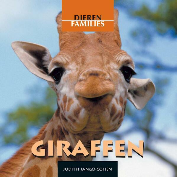 Dierenfamilies (10-16 jaar) Giraffen - Judith Jango-Cohen (ISBN 9789055663330)