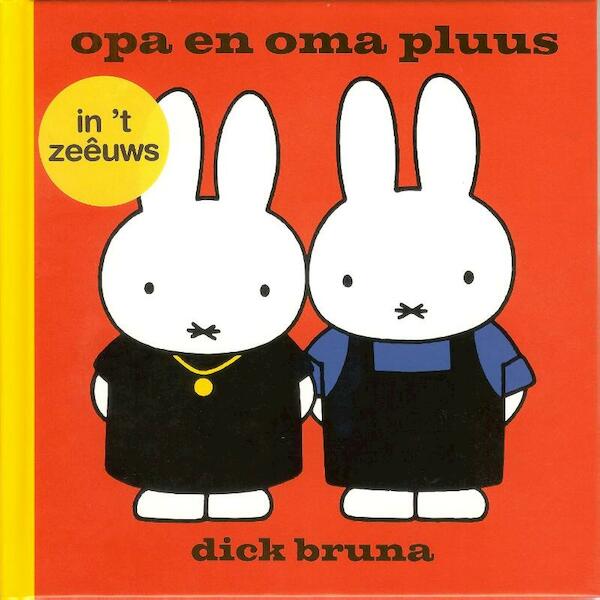 Opa en oma pluus - Dick Bruna (ISBN 9789056153120)