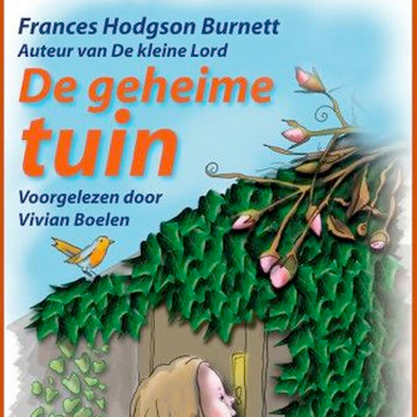 De geheime tuin - Frances Hodgson Burnett (ISBN 9789461495334)