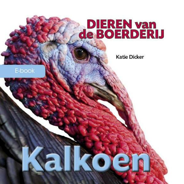 Kalkoen - Katie Dicker (ISBN 9789461759900)