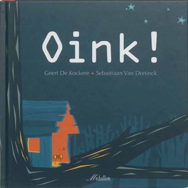 Oink! - Geert de Kockere (ISBN 9789058382009)