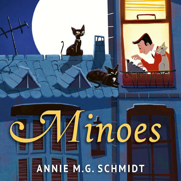 Minoes - Annie M.G. Schmidt (ISBN 9789045120058)