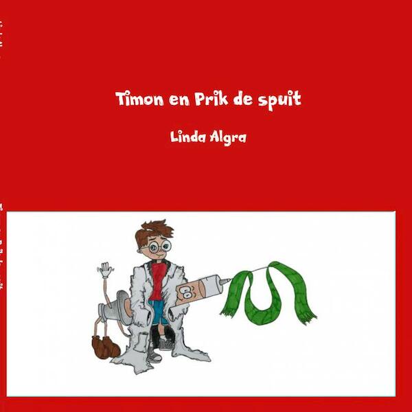 Timon en Prik de spuit - Linda Algra (ISBN 9789402167993)