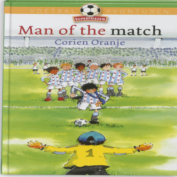 Man of the match - Corien Oranje (ISBN 9789085431497)