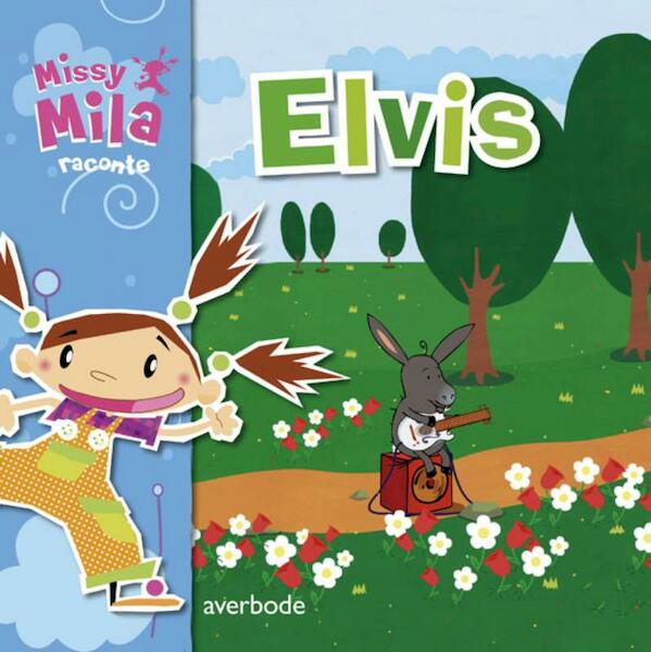MISSY MILA - ELVIS - Pascale Genestine (ISBN 9789031726660)