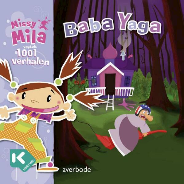 Missy Mila Baba Yaga - Pascale Genestine (ISBN 9789031727254)