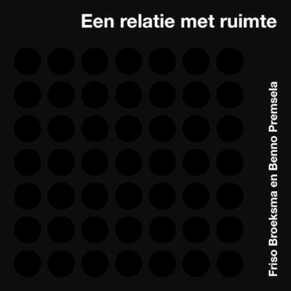 Een relatie met ruimte - (ISBN 9789076863818)