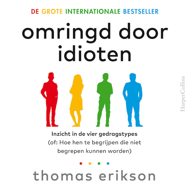 Omringd door idioten - Thomas Erikson (ISBN 9789402765991)