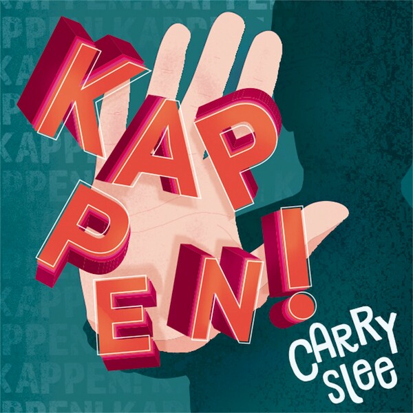 Kappen! - Carry Slee (ISBN 9789048864225)