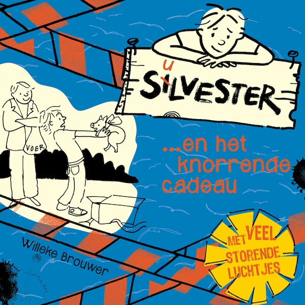 Silvester en het knorrende cadeau - Willeke Brouwer (ISBN 9789026625572)