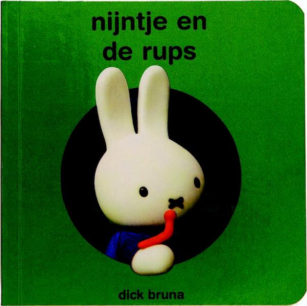 Nijntje en de rups - Dick Bruna (ISBN 9789056473099)