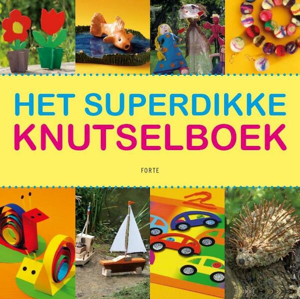 Het superdikke knutselboek - Beatrijs Hansma, (ISBN 9789058778420)