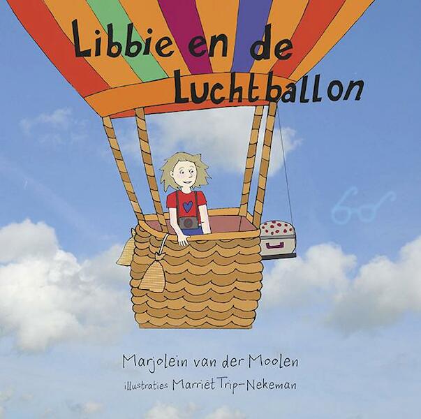Libbie en de luchtballon - Marjolein van der Moolen (ISBN 9789491536229)