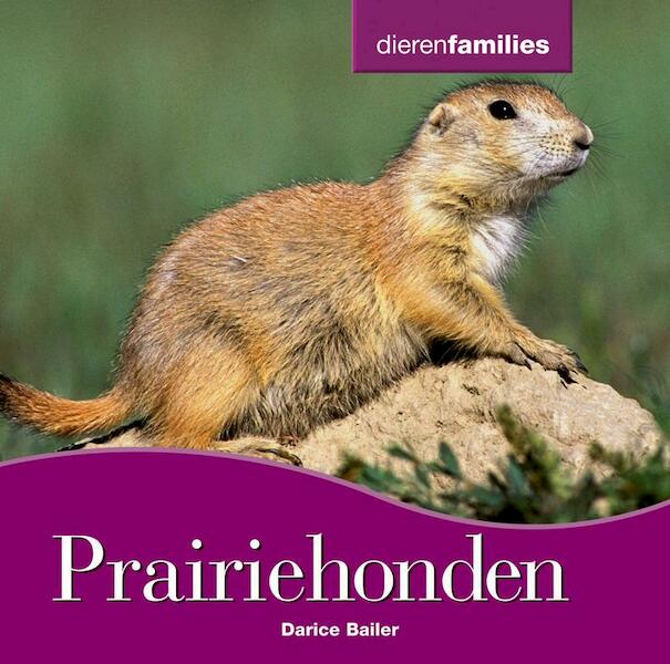 Prairiehonden - Darice Bailer (ISBN 9789055667376)