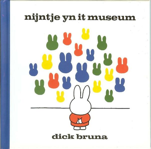 Nijntje yn it museum - Dick Bruna (ISBN 9789056153076)