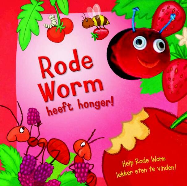 Rode worm heeft honger - (ISBN 9789036630184)