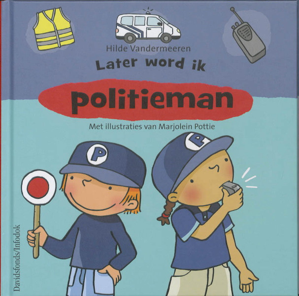 Later word ik...politieagent - H. Vandermeeren (ISBN 9789059083059)