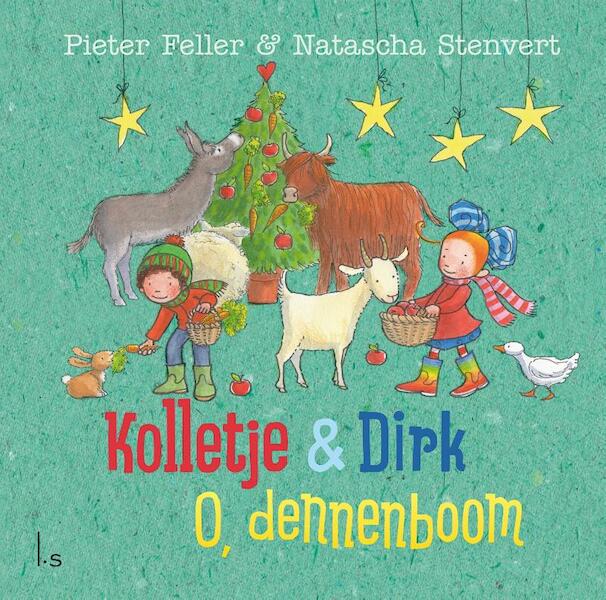Kolletje & Dirk - O, dennenboom (5 ex) - Pieter Feller, Natascha Stenvert (ISBN 9789024587636)