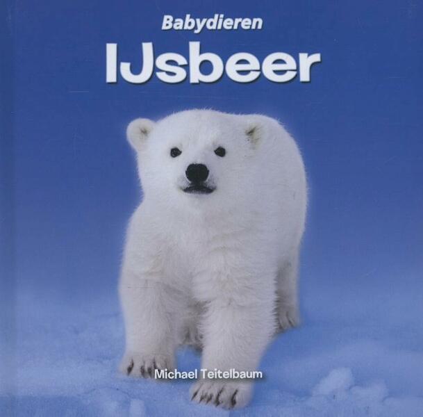 IJsbeer - Michael Teitelbaum (ISBN 9789055667833)