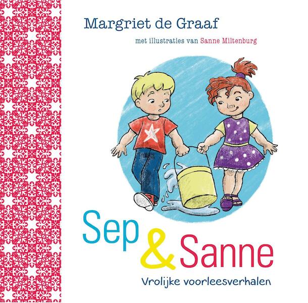 Sep & Sanne - Margriet de Graaf (ISBN 9789402902006)