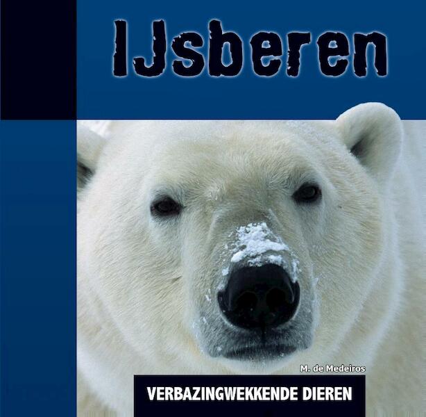 Ijsberen - Michael De Medeiros (ISBN 9789055669554)
