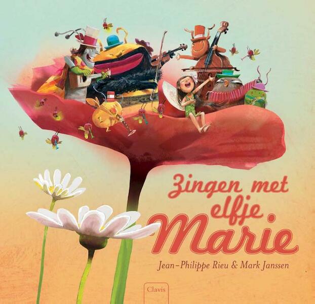 Zingen met Elfje Marie - Jean-Philippe Rieu (ISBN 9789044821604)