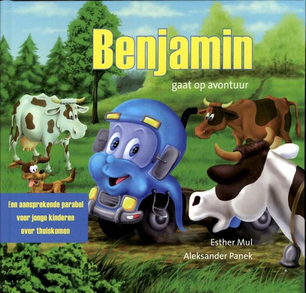 Benjamin gaat op avontuur - Esther Mul (ISBN 9789033831621)