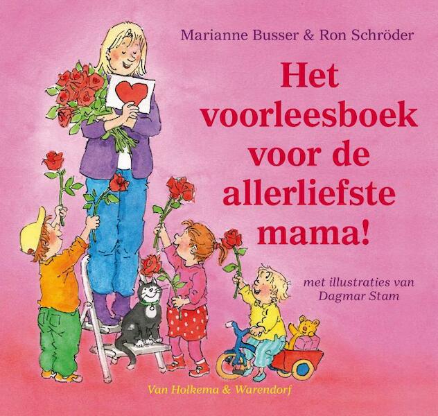 Voorleesboek voor de allerliefste mama! - Marianne Busser, Schroder Ron (ISBN 9789000318452)