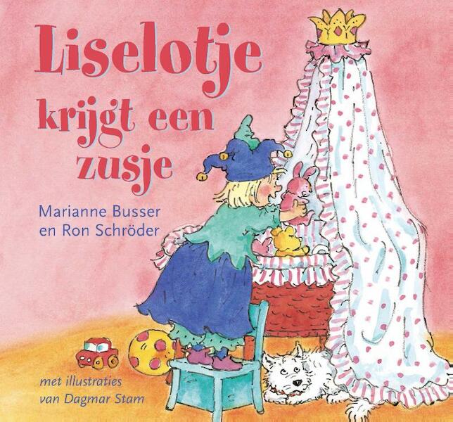Liselotje krijgt een zusje - Marianne Busser, Ron Schröder (ISBN 9789000323128)
