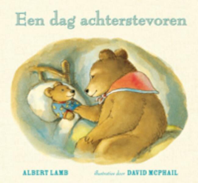Een dag achterstevoren - Albert Lamb (ISBN 9789025750466)
