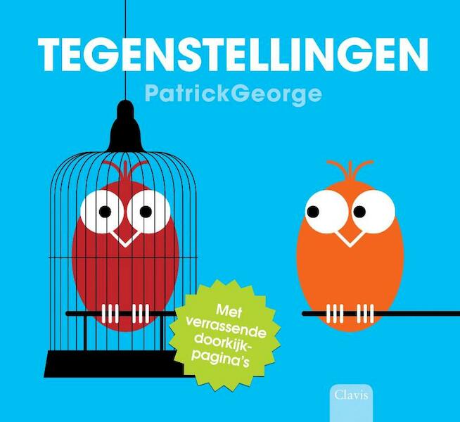 Tegenstellingen - Patrick George (ISBN 9789044821147)