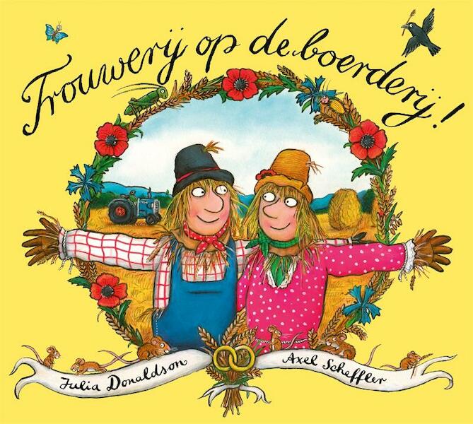 De bruiloft van Doortje en Douwe - Julia Donaldson (ISBN 9789025757830)