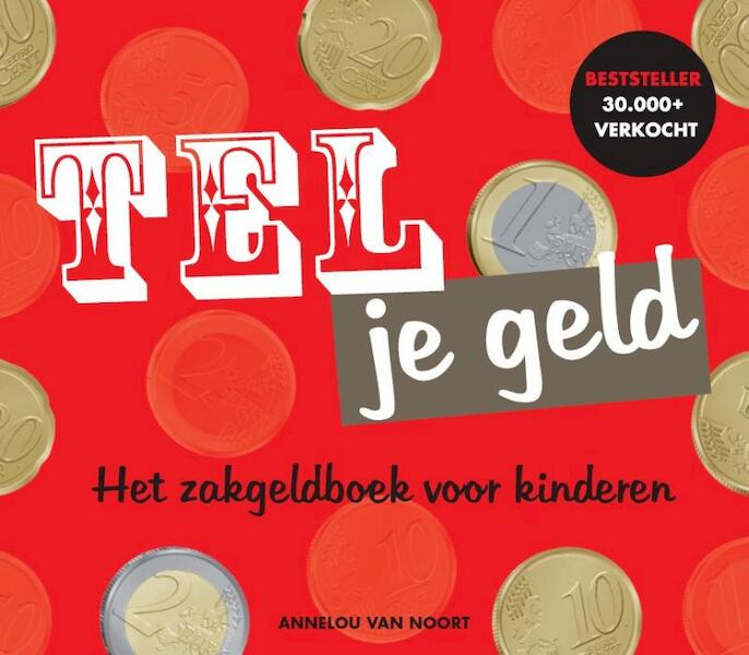 Tel je geld - Annelou van Noort - van Veghel (ISBN 9789090316086)