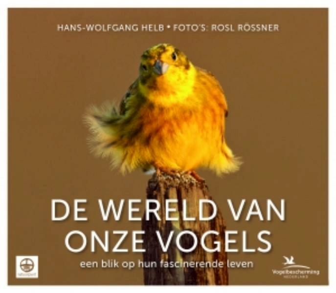 De wereld van onze vogels - Hans-Wolfgang Helb (ISBN 9789021561448)