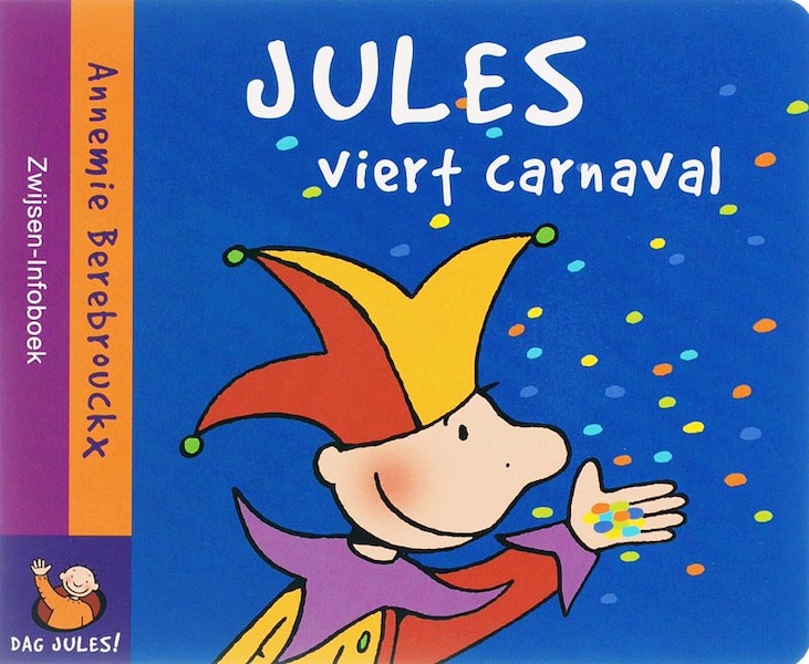Jules viert karnaval - A. Berebrouckx (ISBN 9789055352333)