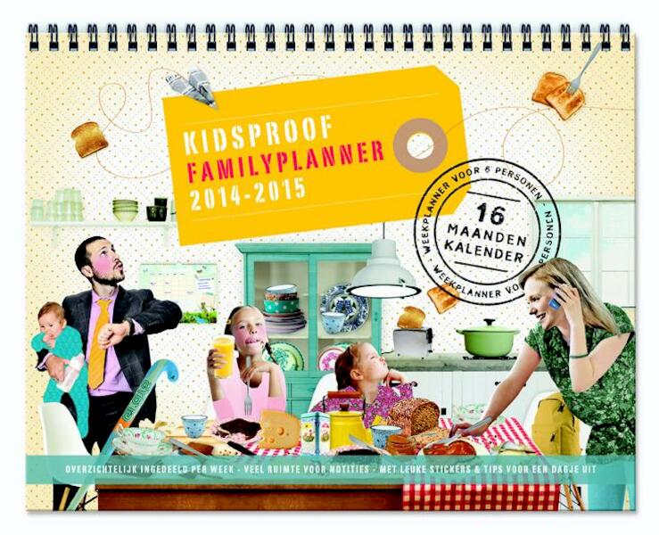 Kidsproof family planner 2014/2015 - (ISBN 9789057676567)