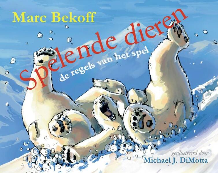 Spelende dieren - Marc Bekoff (ISBN 9789491700019)