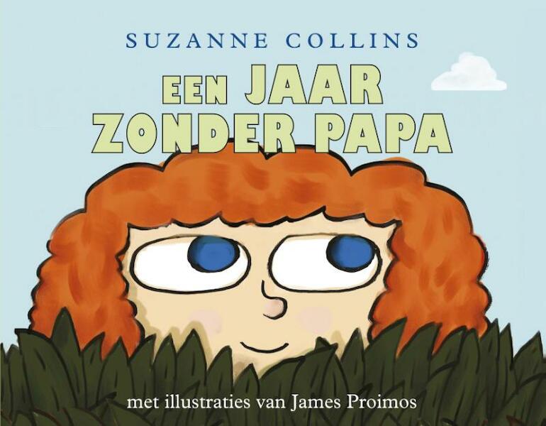 Een jaar zonder papa - Suzanne Collins (ISBN 9789000332762)