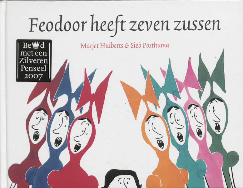 Feodoor heeft zeven zussen - Marjet Huiberts (ISBN 9789025740856)