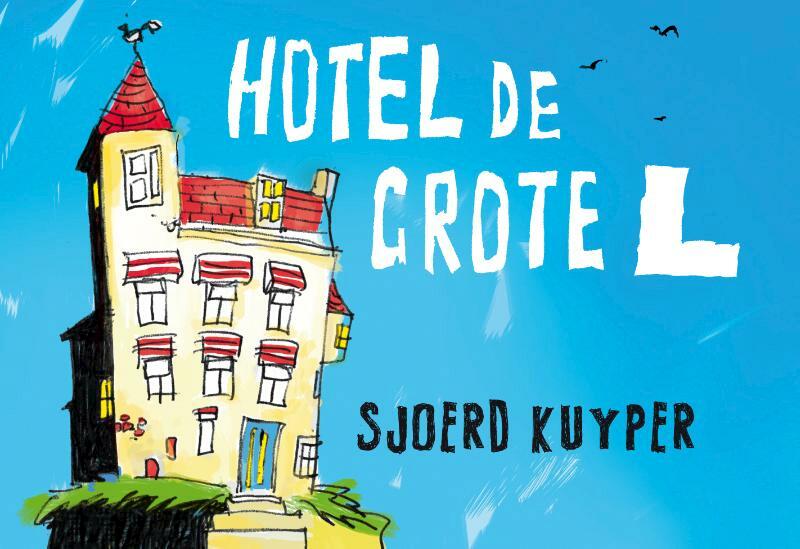 Hotel De Grote L DL - Sjoerd Kuyper (ISBN 9789049804619)