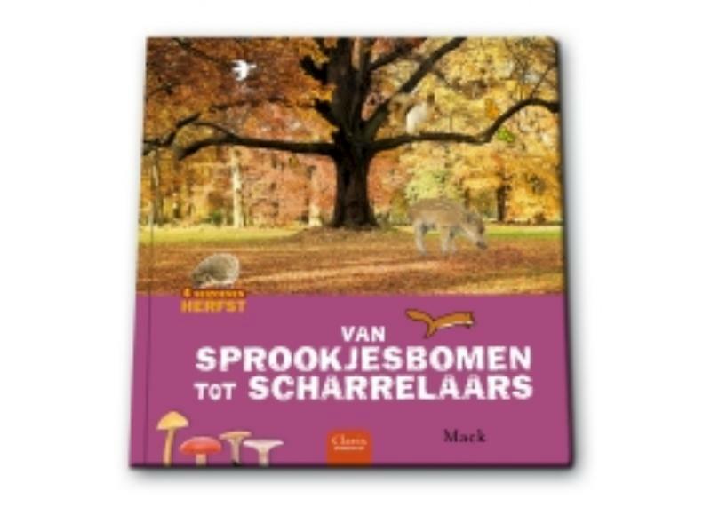 Van sprookjesbomen tot scharrelaars - Mack (ISBN 9789044816235)