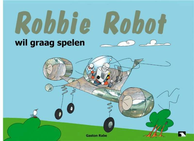 Robbie Robot - Gaston Rabe (ISBN 9789490213015)