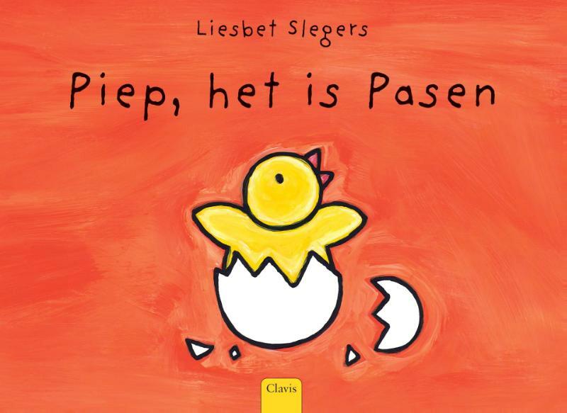 Piep, het is Pasen - Liesbet Slegers (ISBN 9789044802825)