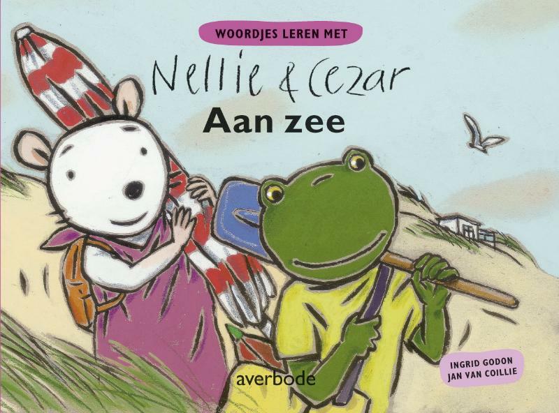 Aan zee - woordjes leren met Nellie en Cezar - Ingrid Godon, Jan van Coillie (ISBN 9789031722877)