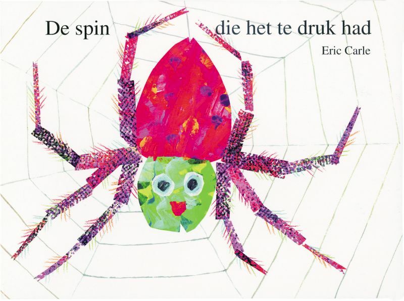 De spin die het te druk had Karton editie klein - Eric Carle (ISBN 9789025742508)
