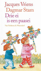 Drie ei is een paasei (e-Book) - Jacques Vriens (ISBN 9789047520832)