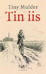 Tin iis (e-Book) - Tiny Mulder (ISBN 9789089547101)
