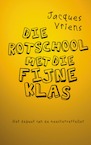 Die rotschool met die fijne klas (e-Book) - Jacques Vriens (ISBN 9789047520801)