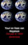 Gevaar in 1000 dimensies - Youri van Hogeloon, Kees van Hogeloon (ISBN 9789461931245)
