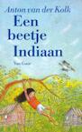 Een beetje indiaan (e-Book) - Anton van der Kolk (ISBN 9789000313297)